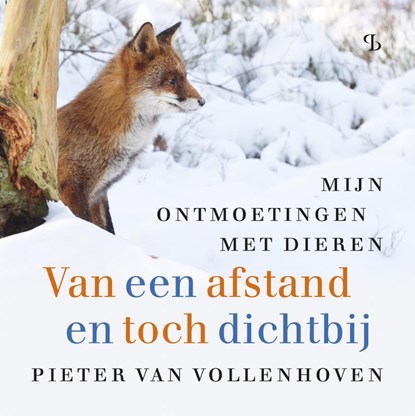 Van een afstand en toch dichtbij, Pieter van Vollenhoven - Paperback - 9789463825382