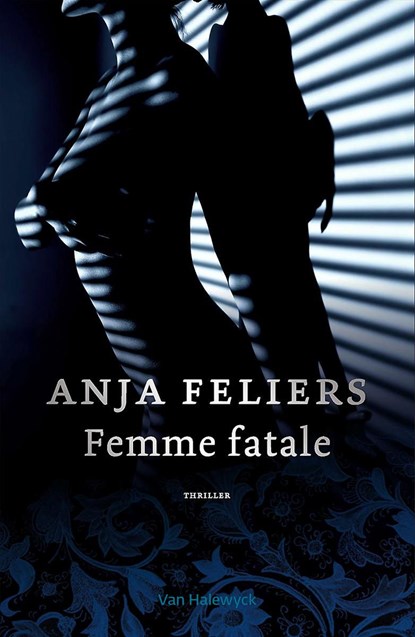 Femme fatale (e-book), Anja Feliers - Ebook - 9789463830836