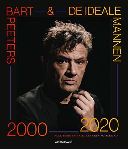 Bart Peeters & De Ideale Mannen 2000-2020, Bart Peeters - Paperback - 9789463831154