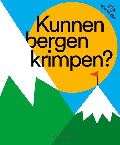 Kunnen bergen krimpen?, Katrijn De Wit - Gebonden - 9789463831604