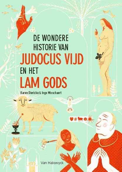 De wondere historie van Judocus Vijd en het Lam Gods, Inge Misschaert ; Karen Dierickx - Gebonden - 9789463831611