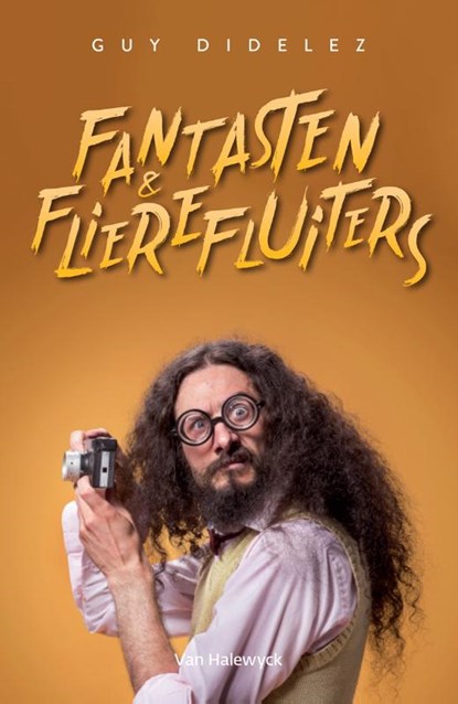 Fantasten & flierefluiters, Guy Didelez - Paperback - 9789463832144