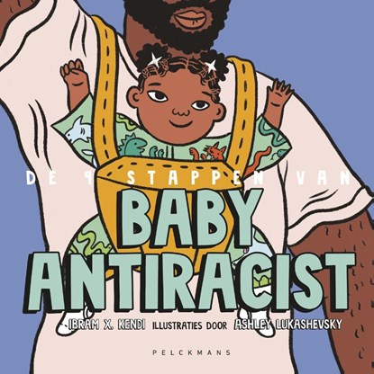 De 9 stappen van Baby Antiracist, Ibram X. Kendi - Gebonden - 9789463832915