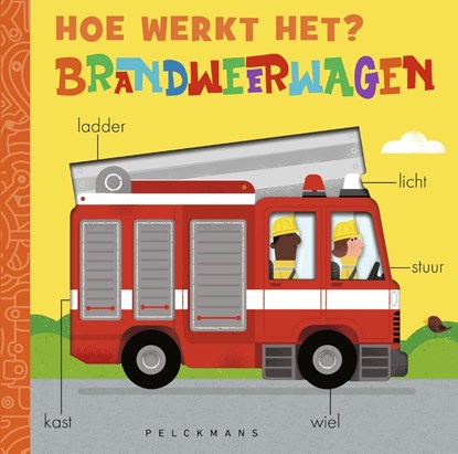 Hoe werkt het? Brandweerwagen, Molly Littleboy - Gebonden - 9789463833448