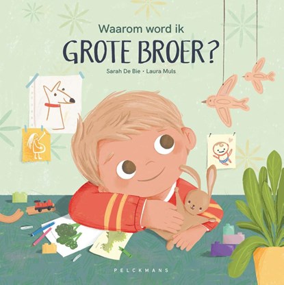 Waarom word ik grote broer?, Sarah De Bie - Paperback - 9789463833684
