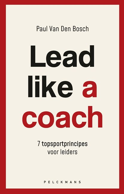Lead like a coach, Paul Van Den Bosch - Ebook - 9789463834148