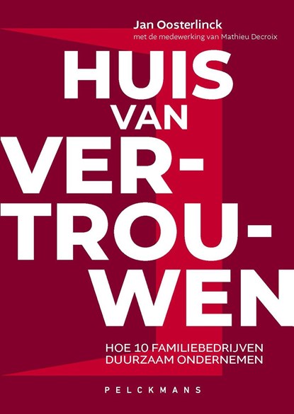 Huis van vertrouwen, Jan Oosterlinck ; Mathieu Decroix - Ebook - 9789463834216