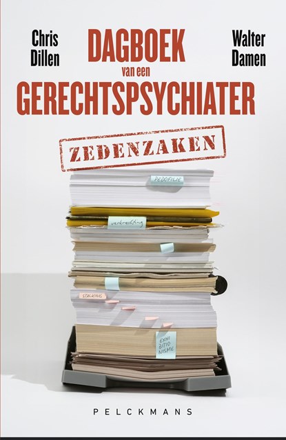Dagboek van een gerechtspsychiater: zedenzaken, Walter Damen ; Chris Dillen - Ebook - 9789463834667