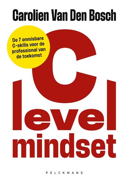 C-level Mindset, Carolien Van Den Bosch - Paperback - 9789463834971