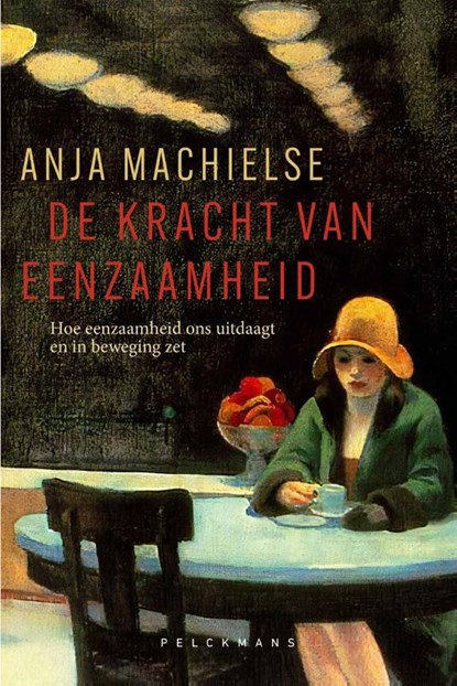De kracht van eenzaamheid, Anja Machielse - Paperback - 9789463835022