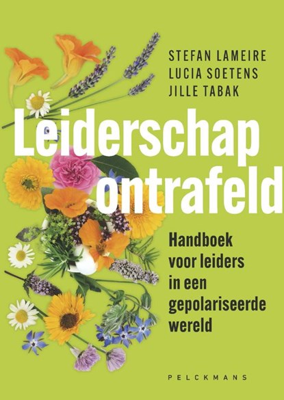 Leiderschap ontrafeld, Stefan Lameire ; Lucia Soetens ; Jille Tabak - Gebonden - 9789463835176