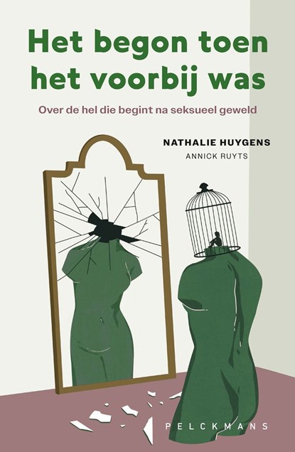 Het begon toen het voorbij was, Nathalie Huygens ; Annick Ruyts - Ebook - 9789463835824