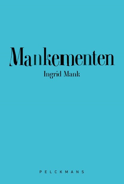 Mankementen, Ingrid Mank - Paperback - 9789463836104