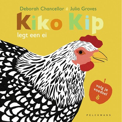 Kiko Kip legt een ei, Deborah Chancellor - Gebonden - 9789463836548