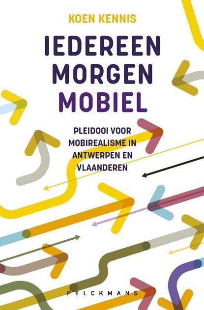 Iedereen morgen mobiel, Koen Kennis - Ebook - 9789463836555