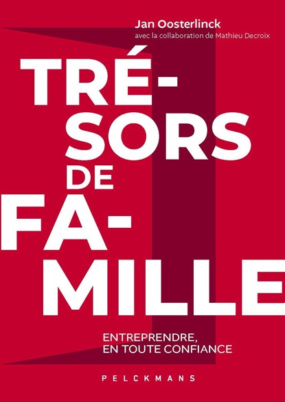 Trésors de famille, Jan Oosterlinck ; Mathieu Decroix - Ebook - 9789463838153