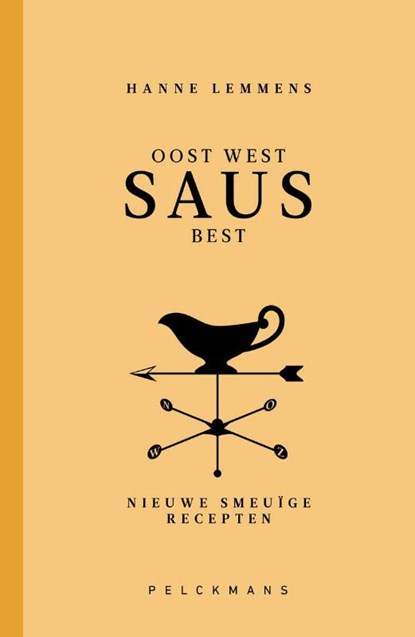 Oost west saus best, Hanne Lemmens - Gebonden - 9789463838252