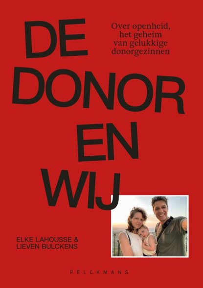 De donor en wij, Elke Lahousse ; Lieven Bulckens - Paperback - 9789463838559