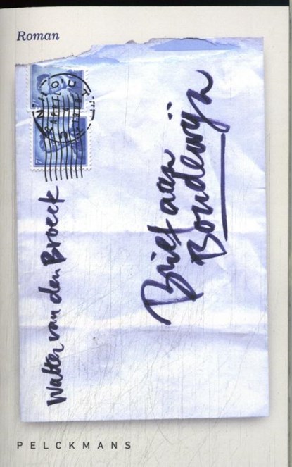 Brief aan Boudewijn, Walter van den Broeck - Paperback - 9789463838764