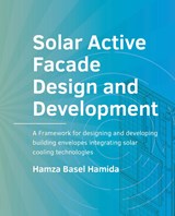 Solar Active Facade Design and Development - Hamza Basel Hamida - 9789463849197