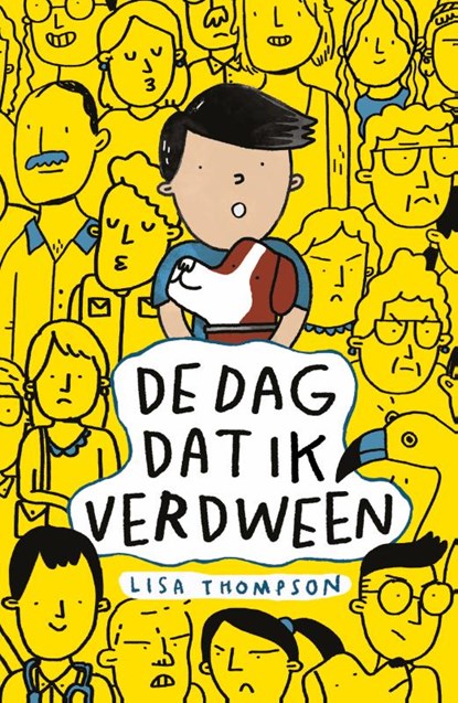 De dag dat ik verdween, Lisa Thompson - Gebonden - 9789463850001