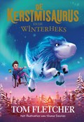 De Kerstmisaurus en de Winterheks | Tom Fletcher | 