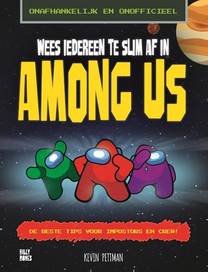 Wees iedereen te slim af in Among Us, Kevin Pettman - Paperback - 9789463850872