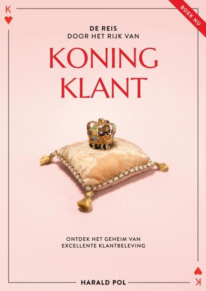 De reis door het Rijk van Koning Klant, Harald Pol - Paperback - 9789463860642