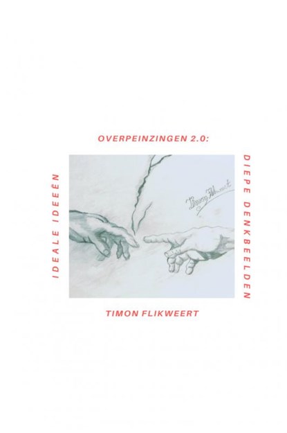 Overpeinzingen 2.0: Ideale Ideeën & Diepe Denkbeelden, Timon Flikweert - Gebonden - 9789463860901