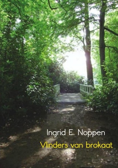 Vlinders van brokaat, Ingrid E. Noppen - Paperback - 9789463860925
