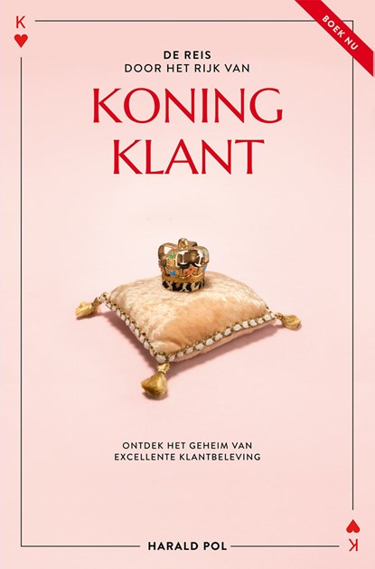 De reis door het Rijk van Koning Klant, Harald Pol - Ebook - 9789463861083