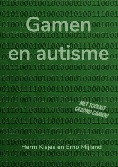 Gamen en autisme, Herm Kisjes En Erno Mijland - Paperback - 9789463861205