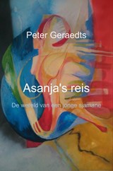 Asanja's reis - Peter Geraedts - 9789463863889