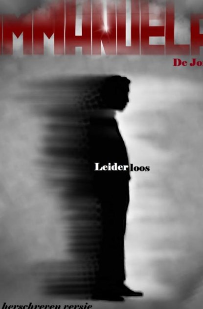 Leiderloos, Immanuela De Jong - Paperback - 9789463865890