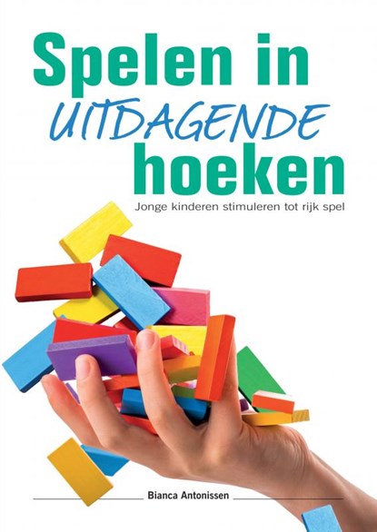 Spelen in uitdagende hoeken, Bianca Antonissen - Paperback - 9789463865944