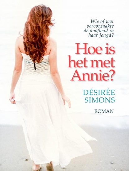Hoe is het met Annie?, Désirée Simons - Ebook - 9789463866200