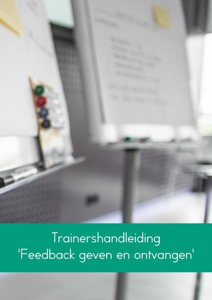 Trainershandleiding 'Feedback geven en ontvangen', Linda van der Meer - Paperback - 9789463867726