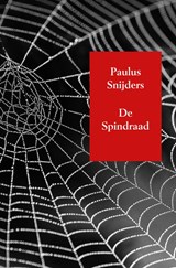 De Spindraad - Paulus Snijders - 9789463867825