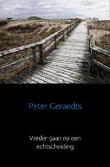 Verder gaan na een echtscheiding - Peter Geraedts - 9789463868211