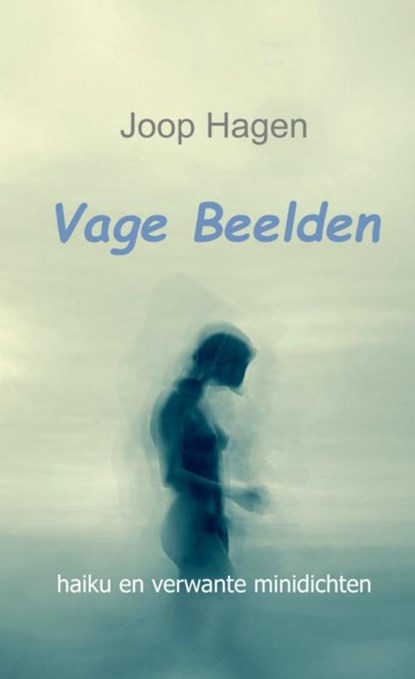 Vage Beelden, Joop Hagen - Paperback - 9789463868457