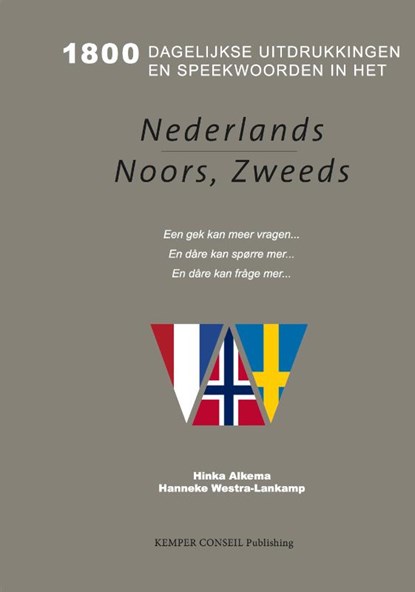 1800 Dagelijkse uitdrukkingen in het Nederlands Noors Zweeds, Hinka Alkema ; Hanneke Westra-Lankamp - Paperback - 9789463870160