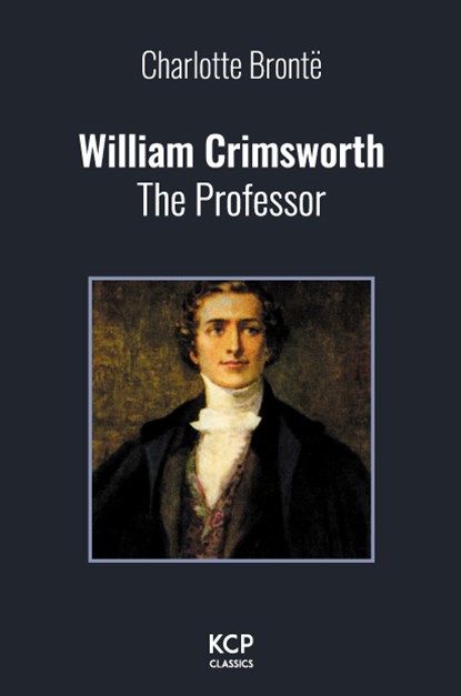 William Crimsworth, Charlotte Brontë - Paperback - 9789463870207