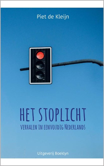Het stoplicht, Piet De Kleijn - Paperback - 9789463882774