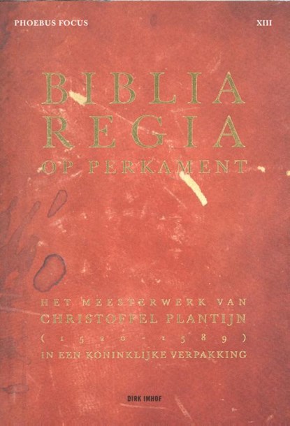 Perkamenten Biblia regia, Dirk Imhof - Gebonden - 9789463883337
