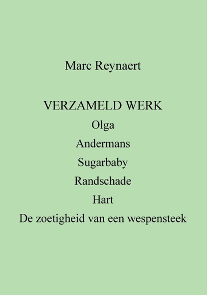 Verzameld Werk, Marc Reynaert - Paperback - 9789463883573