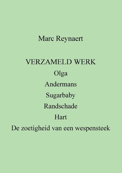 Verzameld Werk, Marc Reynaert - Paperback - 9789463883573