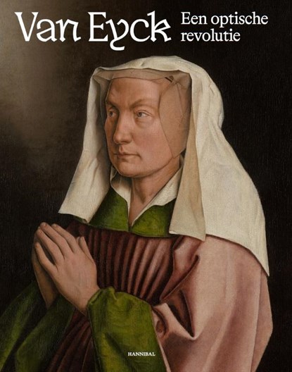 Van Eyck een optische revolutie, Catherine Verleysen ; Till-Holger Borchert ; Jan Dumolyn ; Maximiliaan Martens - Gebonden - 9789463887335