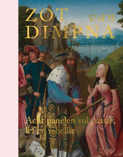 Zot van Dimpna, Sven Van Dorst ; Catheline Périer-d'Ieteren ; Till Holger Borchert ; Stephan Kemperdick - Gebonden - 9789463887410
