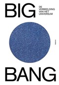 BIG BANG, De verbeelding van het universum | Thomas Hertog ; Barbara Baert ; Jan Van der Stock | 