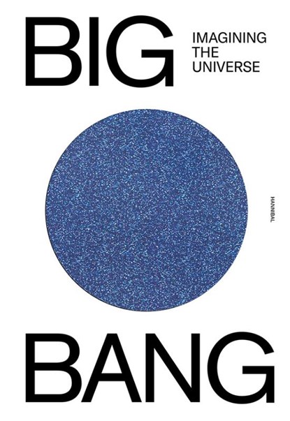 BIG BANG, Imagining the Universe, Thomas Hertog ; Barbara Baert ; Jan Van der Stock - Gebonden - 9789463887878